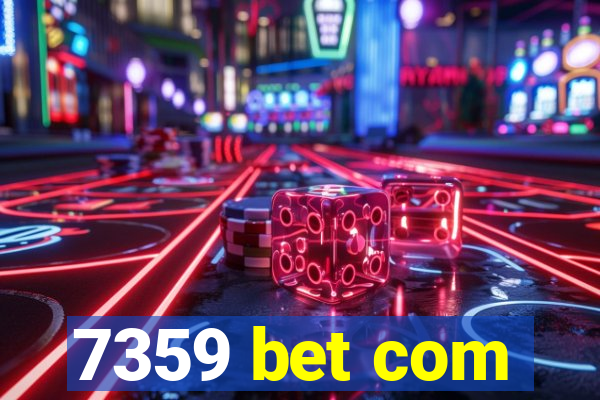 7359 bet com